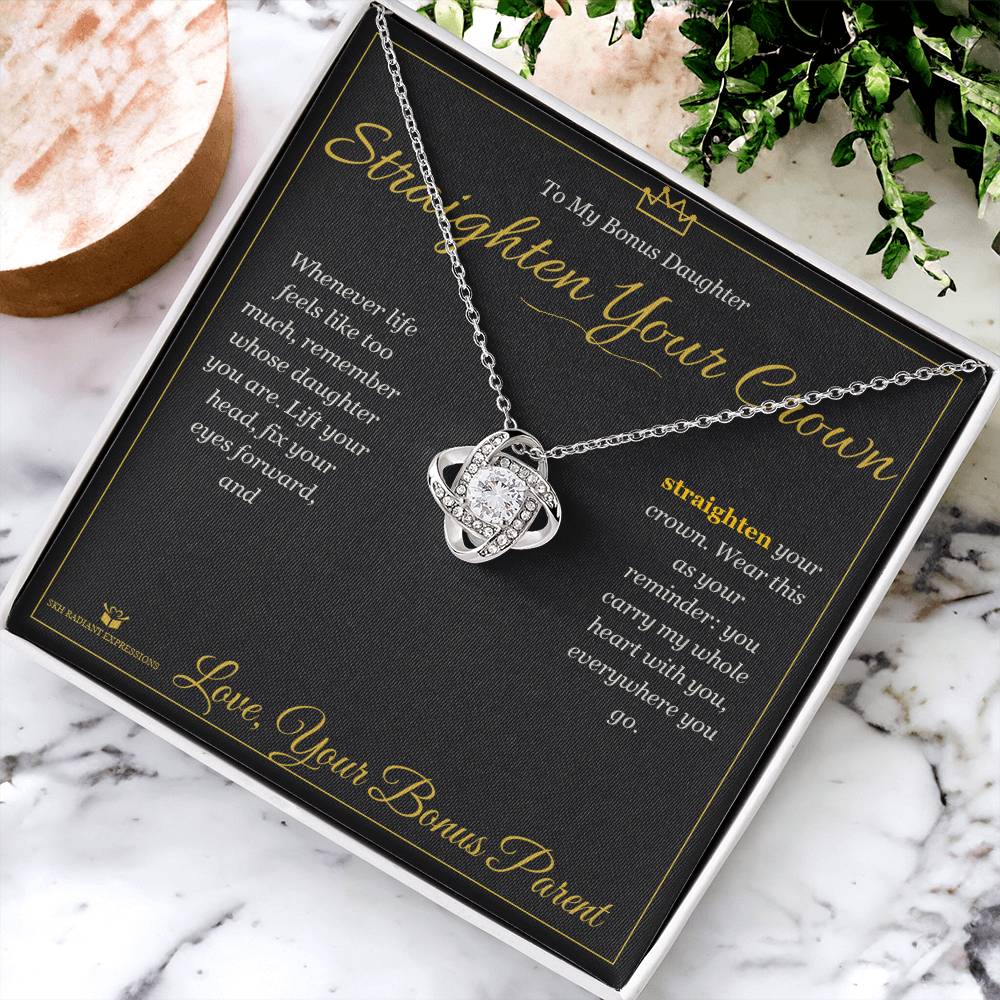 Straighten Your Crown - Love Knot Necklace for Stepdaughter