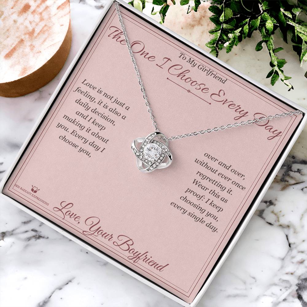 The One I Choose Every Day - Love Knot Necklace for Girlfriend