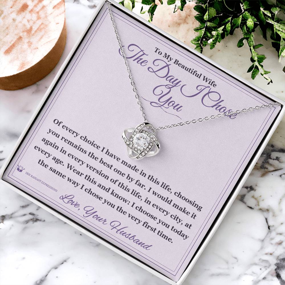 The Day I Chose You - Love Knot Necklace for Wife