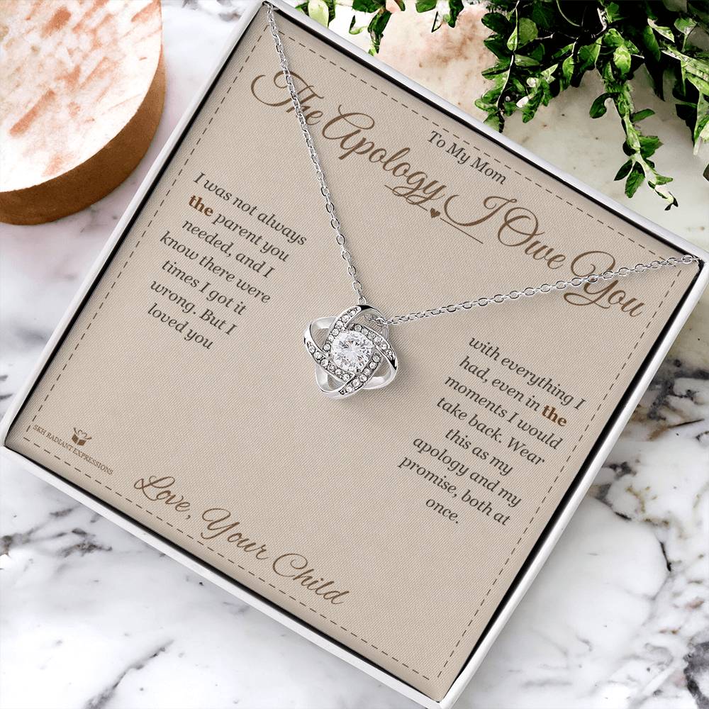 The Apology I Owe You - Love Knot Necklace for Mom - personalized keepsake gift from SKH Radiant Expressions