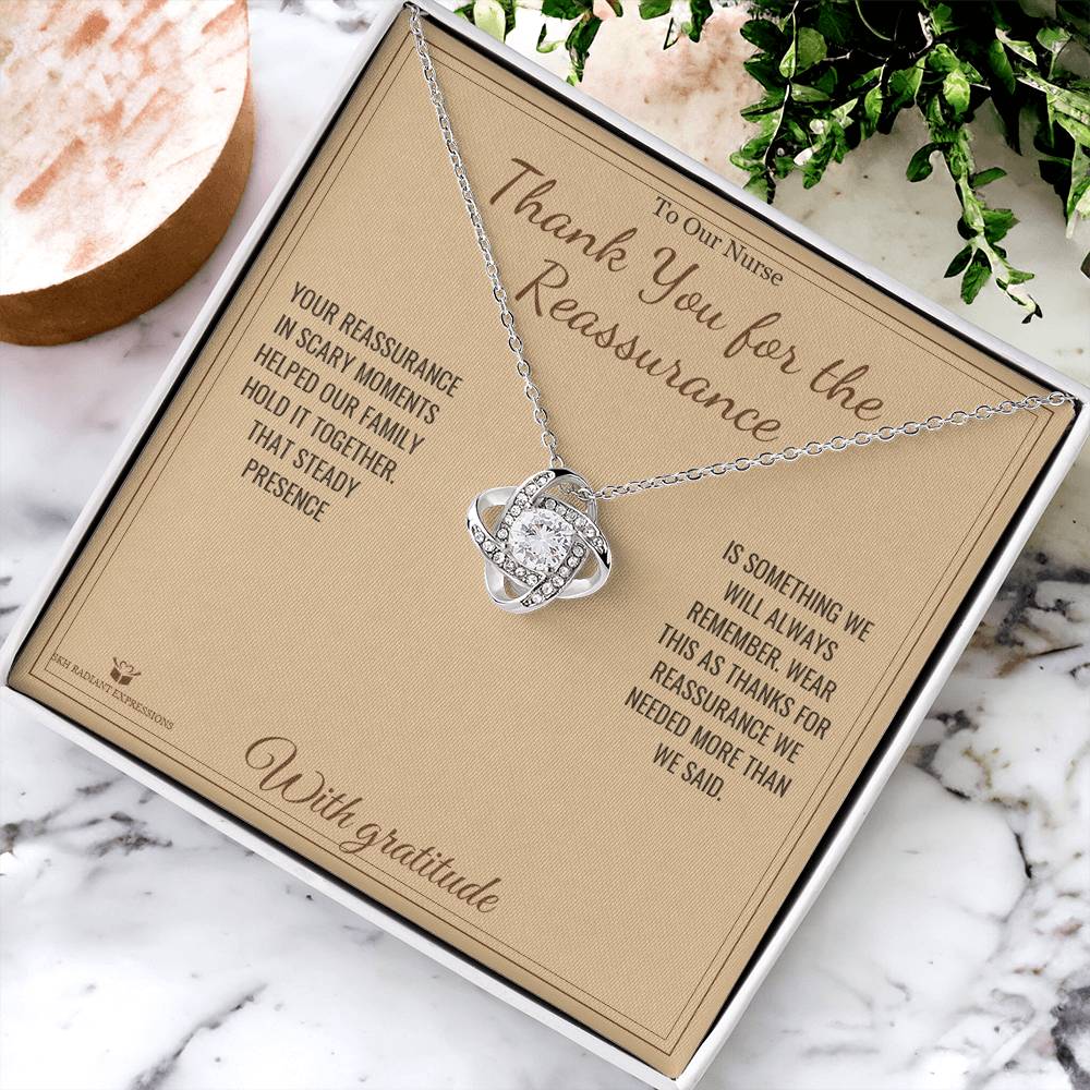 Thank You for the Reassurance - Love Knot Necklace for Nurse