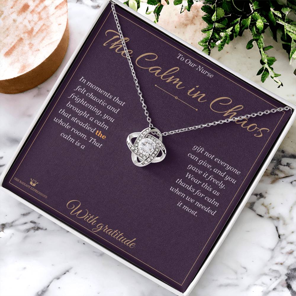 The Calm in Chaos - Love Knot Necklace for Nurse - personalized keepsake gift from SKH Radiant Expressions