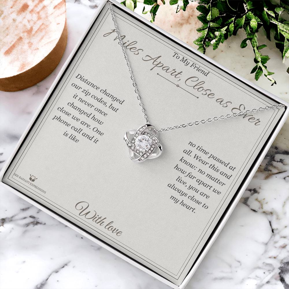 Miles Apart, Close as Ever - Love Knot Necklace for Friend - personalized keepsake gift from SKH Radiant Expressions