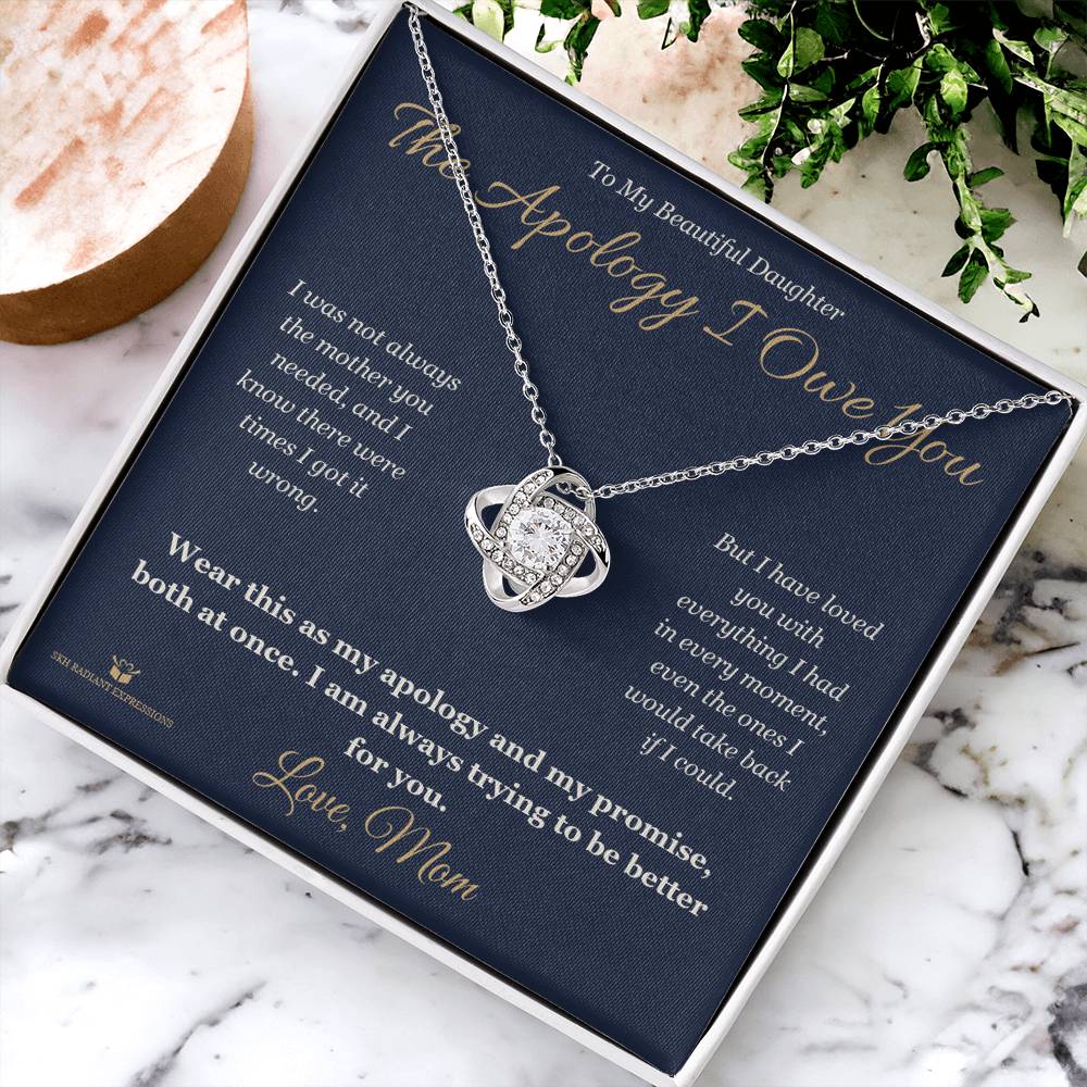 The Apology I Owe You - Love Knot Necklace for Daughter