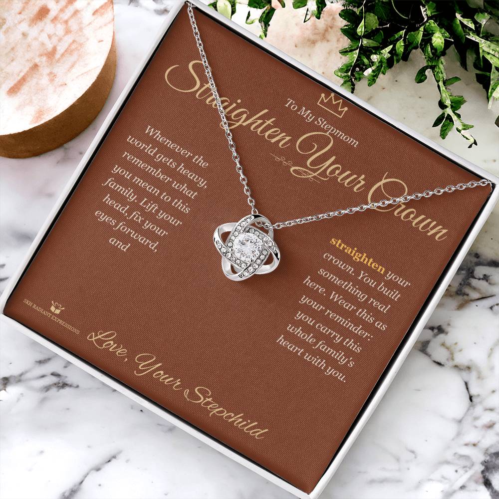 Straighten Your Crown - Love Knot Necklace for Stepmom