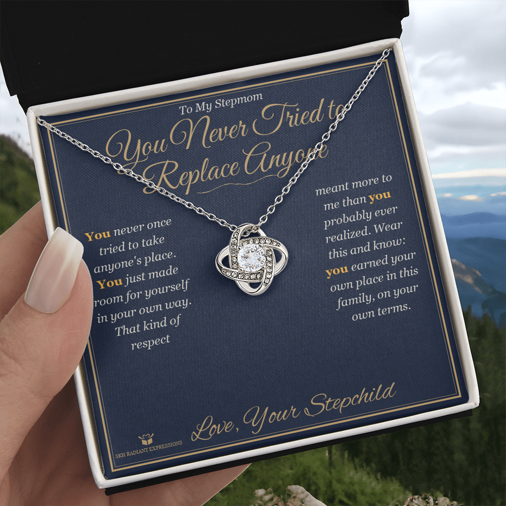 You Never Tried to Replace Anyone - Love Knot Necklace for Stepmom