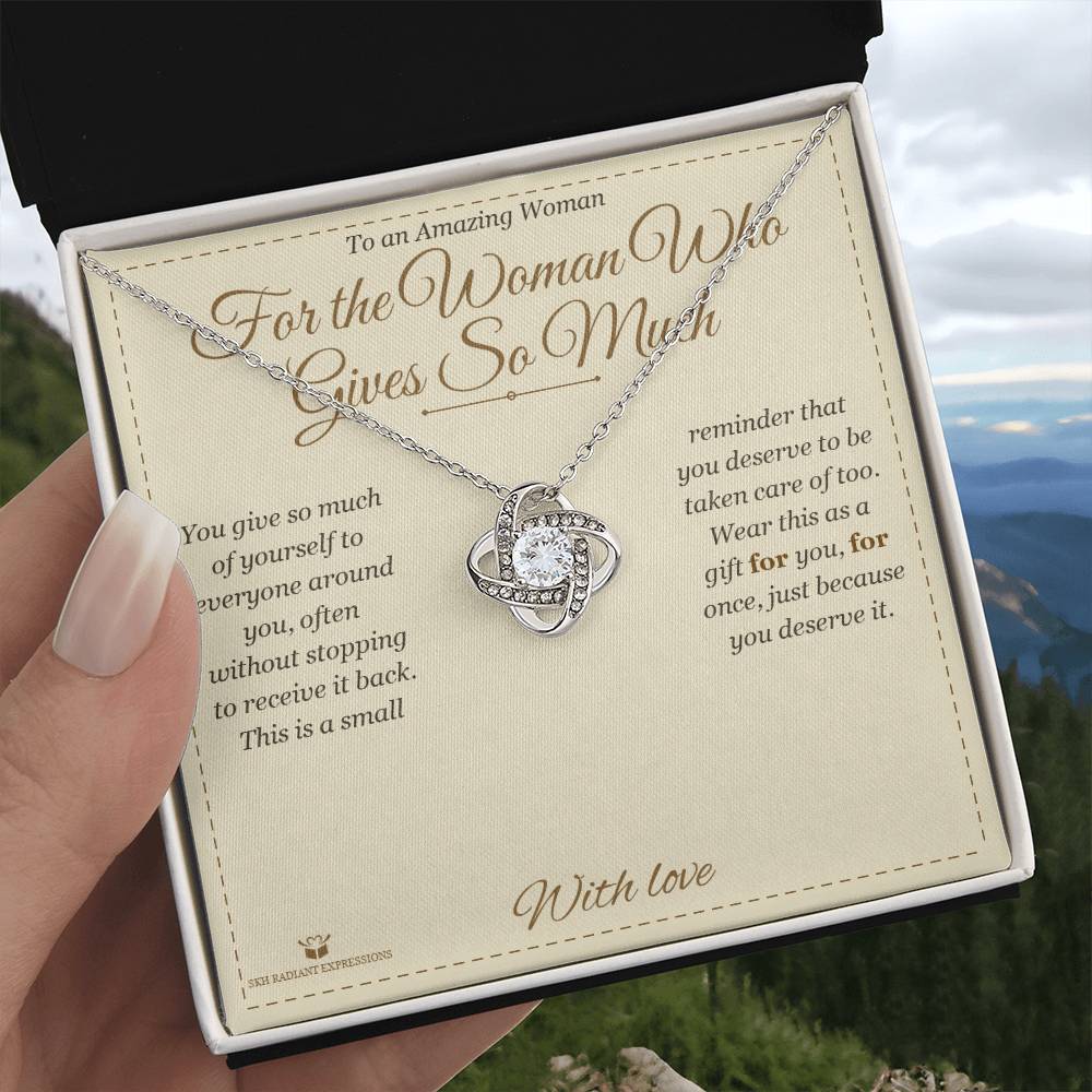 For the Woman Who Gives So Much - Love Knot Necklace for Her - personalized keepsake gift from SKH Radiant Expressions