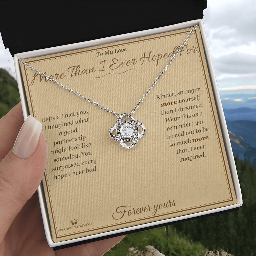 More Than I Ever Hoped For - Love Knot Necklace for Partner - personalized keepsake gift from SKH Radiant Expressions