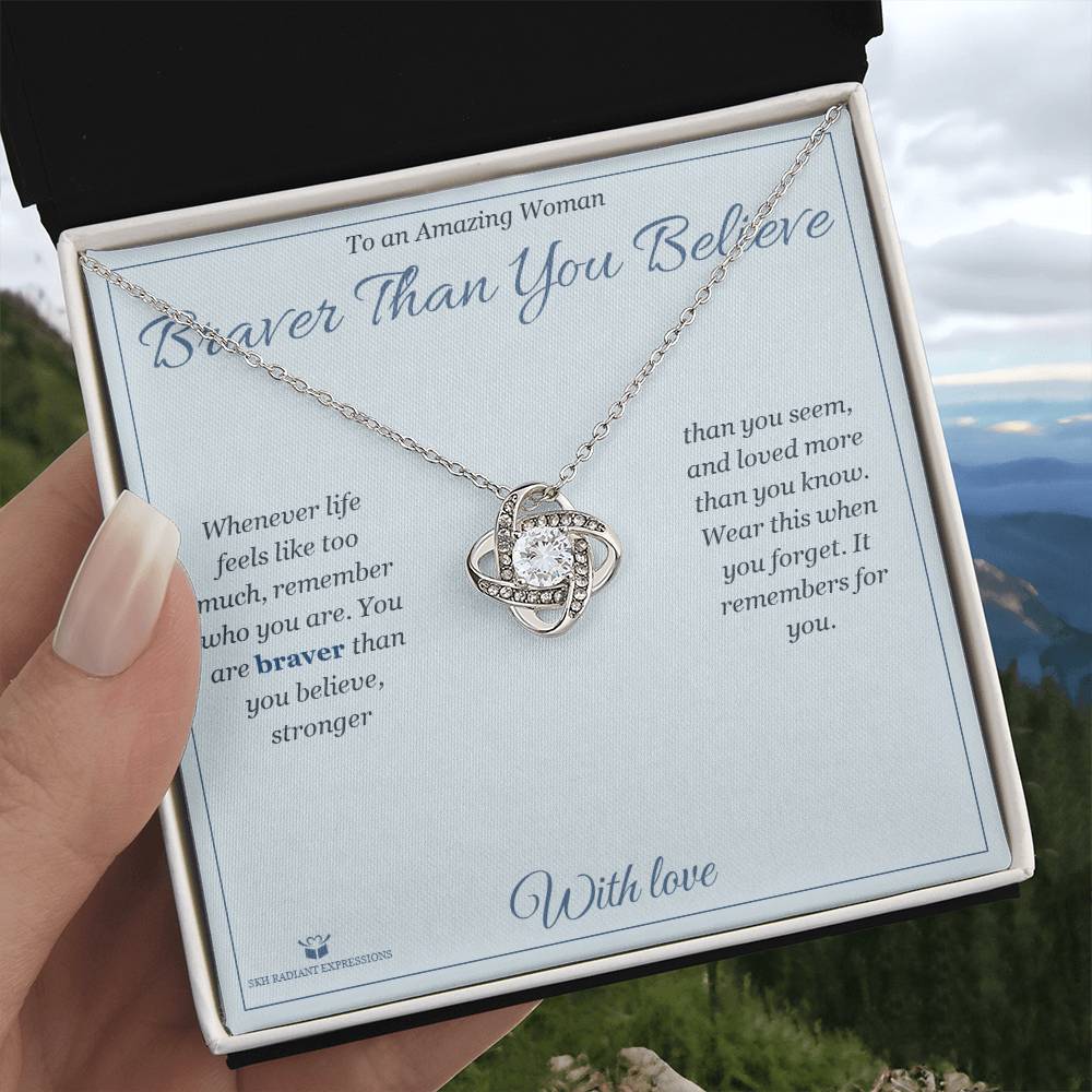 Braver Than You Believe - Love Knot Necklace for Her