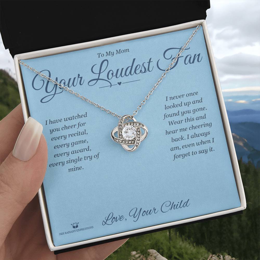Your Loudest Fan - Love Knot Necklace for Mom - personalized keepsake gift from SKH Radiant Expressions