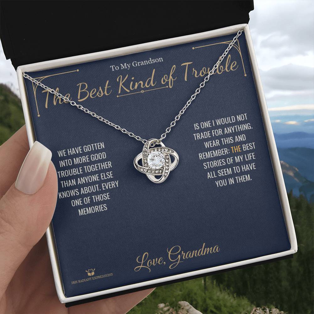 The Best Kind of Trouble - Love Knot Necklace for Grandson