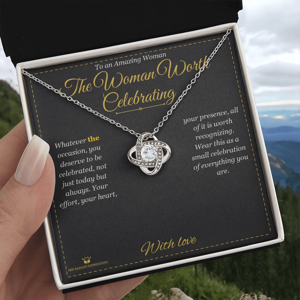 The Woman Worth Celebrating - Love Knot Necklace for Her - personalized keepsake gift from SKH Radiant Expressions