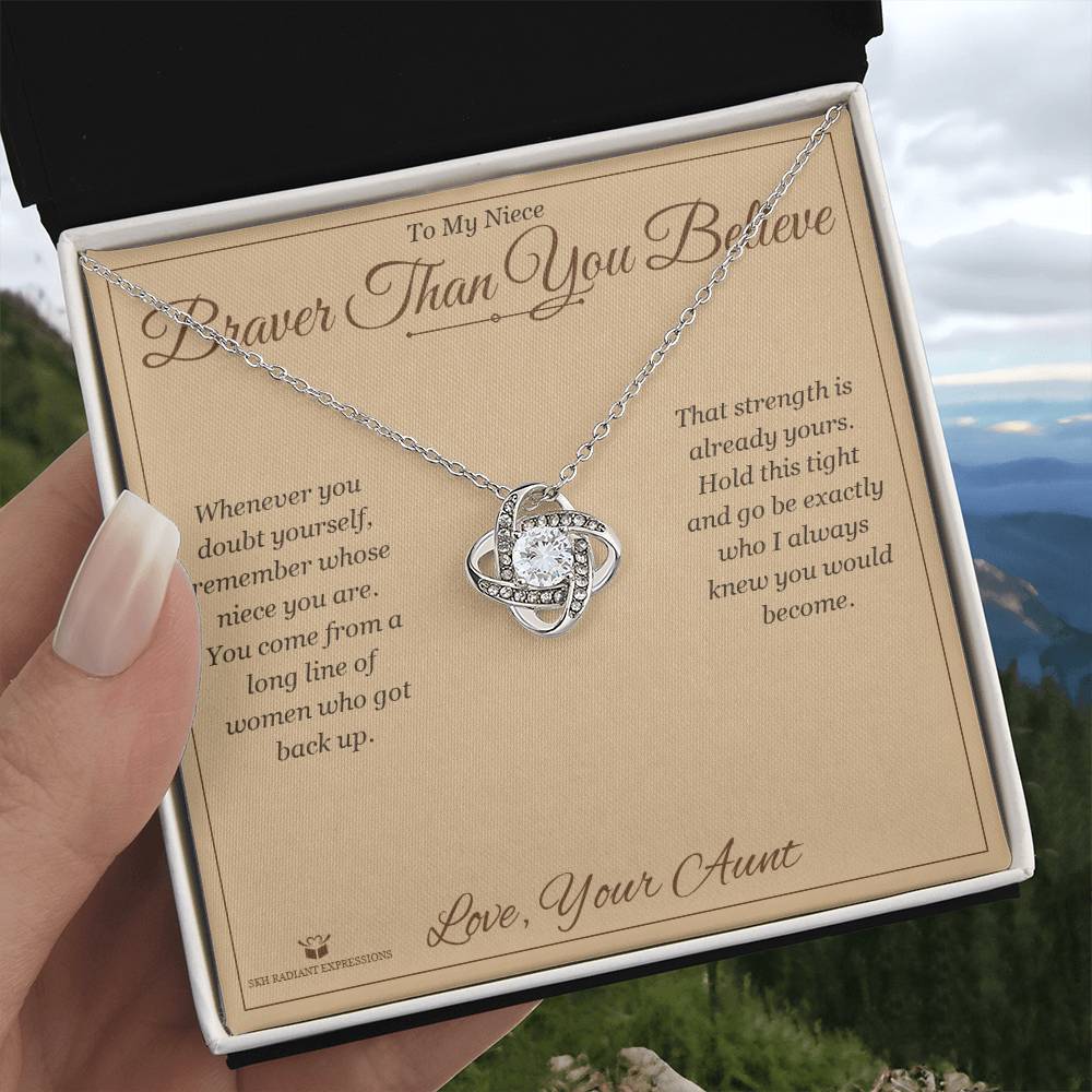 Braver Than You Believe - Love Knot Necklace for Niece
