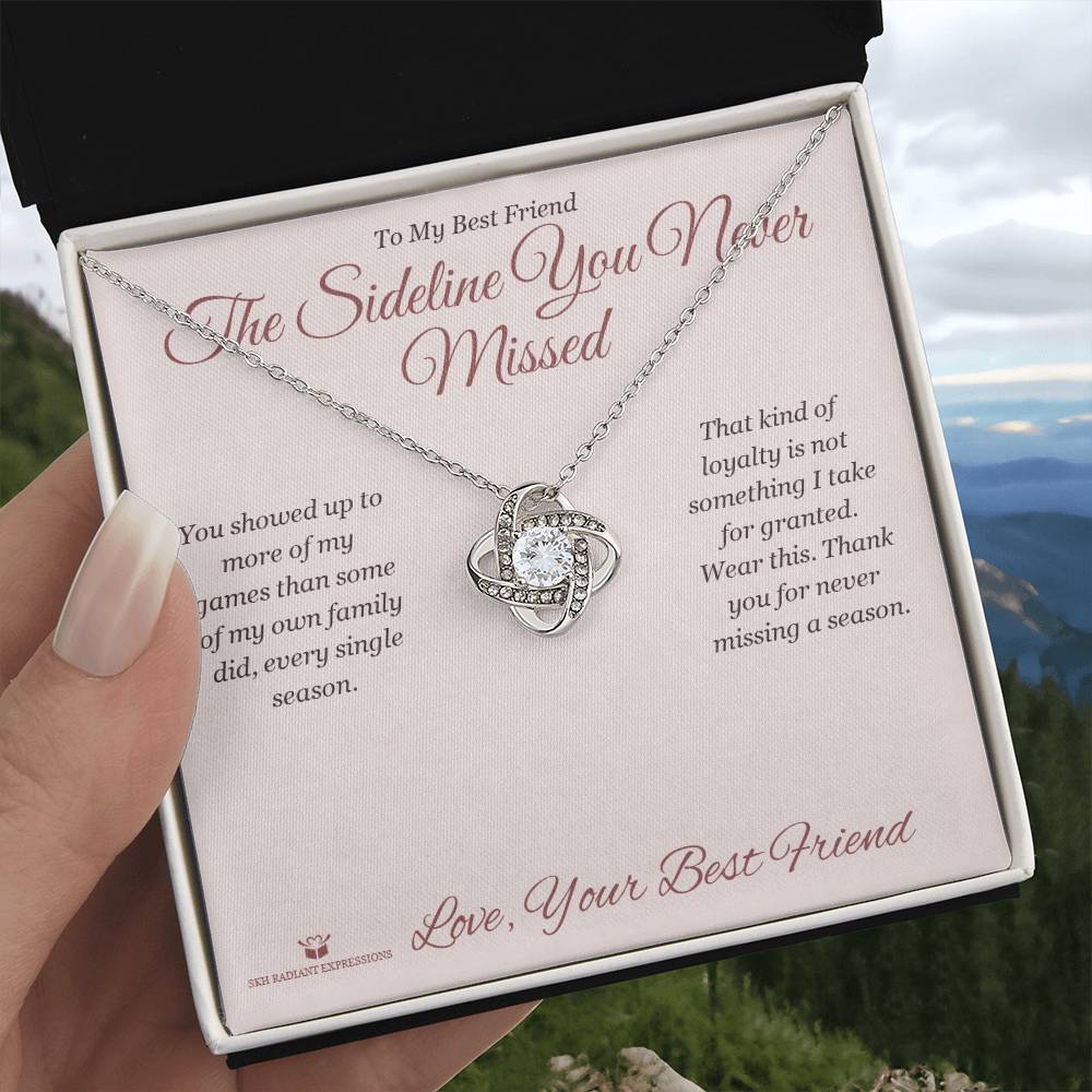The Sideline You Never Missed - Love Knot Necklace for Best Friend
