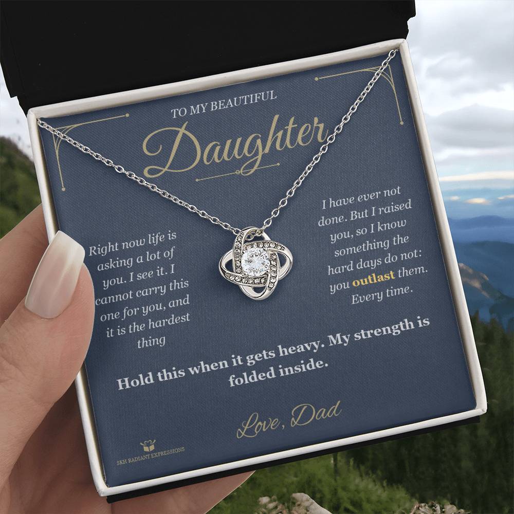 When Life Gets Heavy - Love Knot Necklace for Daughter - personalized keepsake gift from SKH Radiant Expressions