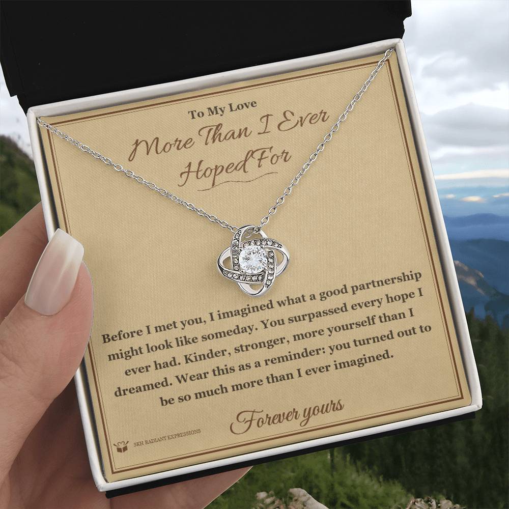 More Than I Ever Hoped For - Love Knot Necklace for Partner
