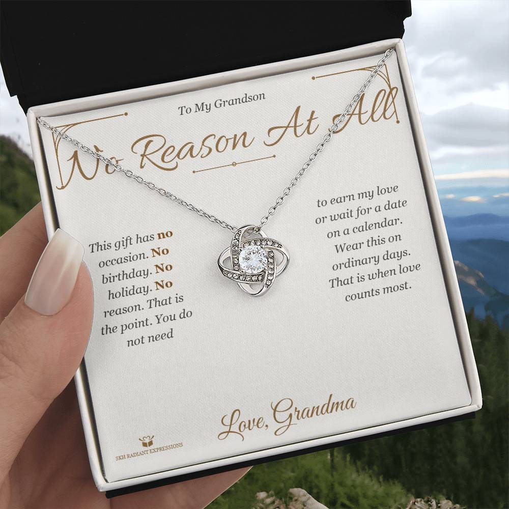 No Reason At All - Love Knot Necklace for Grandson - personalized keepsake gift from SKH Radiant Expressions