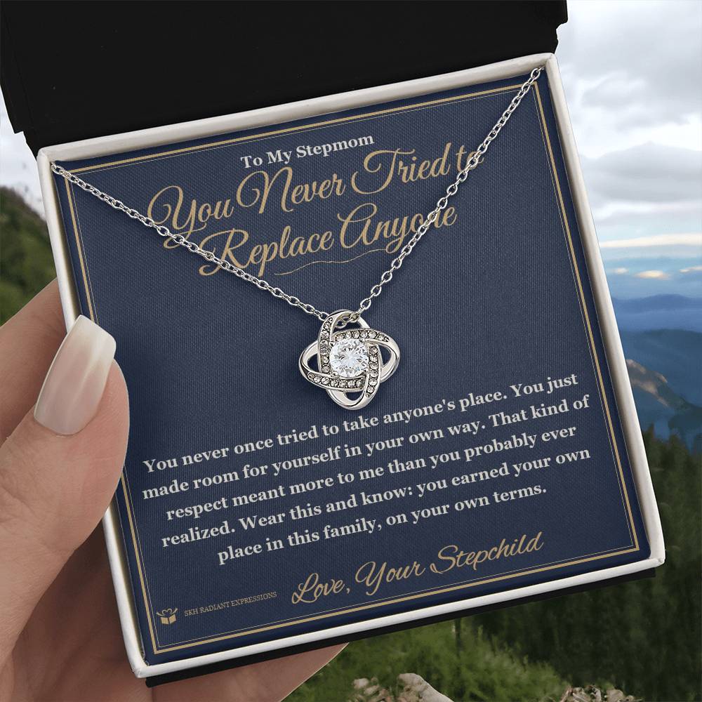 You Never Tried to Replace Anyone - Love Knot Necklace for Stepmom