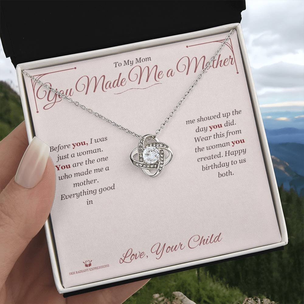 You Made Me a Mother - Love Knot Necklace for Mom
