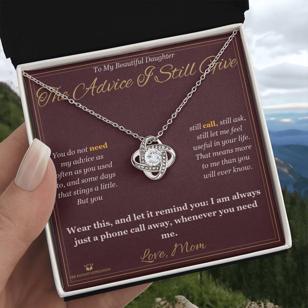 The Advice I Still Give - Love Knot Necklace for Daughter
