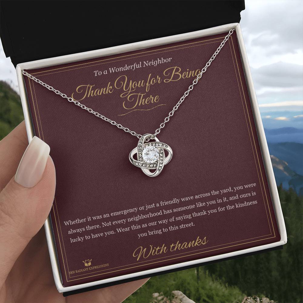Thank You for Being There - Love Knot Necklace for Neighbor
