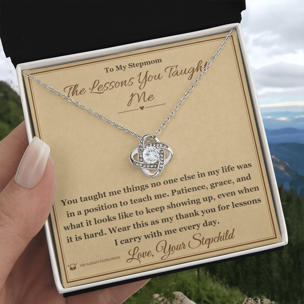 The Lessons You Taught Me - Love Knot Necklace for Stepmom