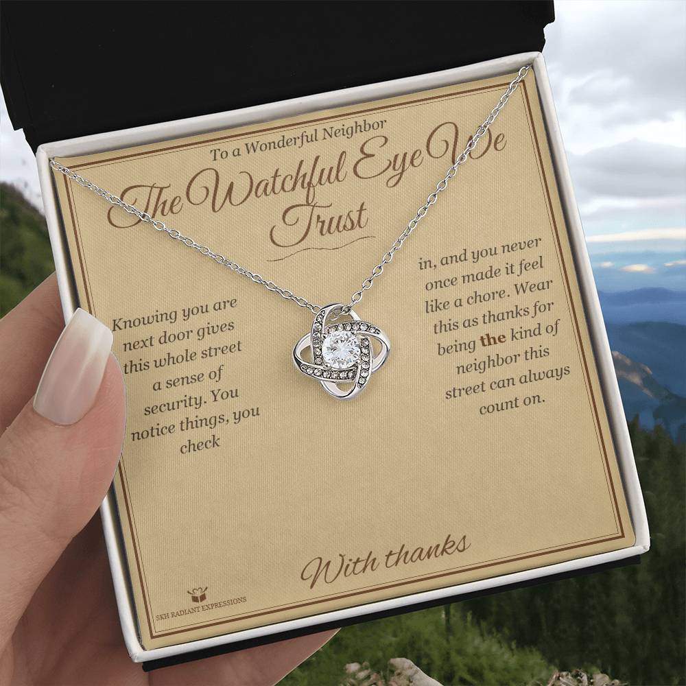 The Watchful Eye We Trust - Love Knot Necklace for Neighbor