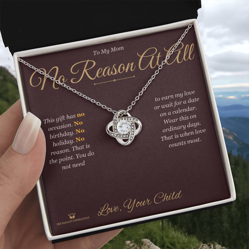 No Reason At All - Love Knot Necklace for Mom - personalized keepsake gift from SKH Radiant Expressions