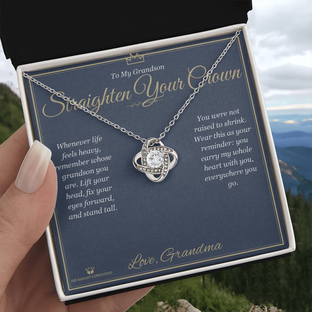 Straighten Your Crown - Love Knot Necklace for Grandson