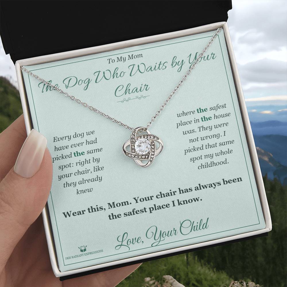 The Dog Who Waits by Your Chair - Love Knot Necklace for Mom - personalized keepsake gift from SKH Radiant Expressions