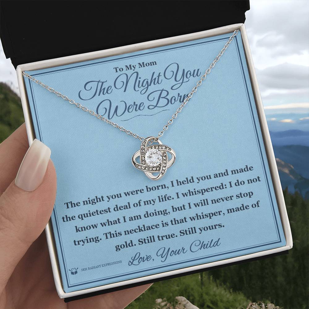 The Night You Were Born - Love Knot Necklace for Mom