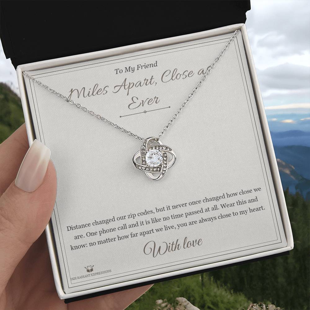 Miles Apart, Close as Ever - Love Knot Necklace for Friend