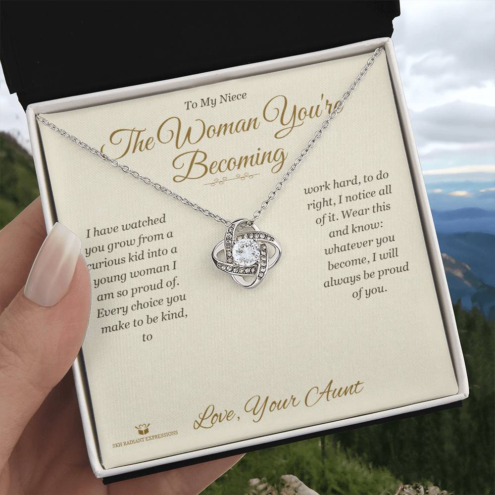 The Woman You're Becoming - Love Knot Necklace for Niece - personalized keepsake gift from SKH Radiant Expressions