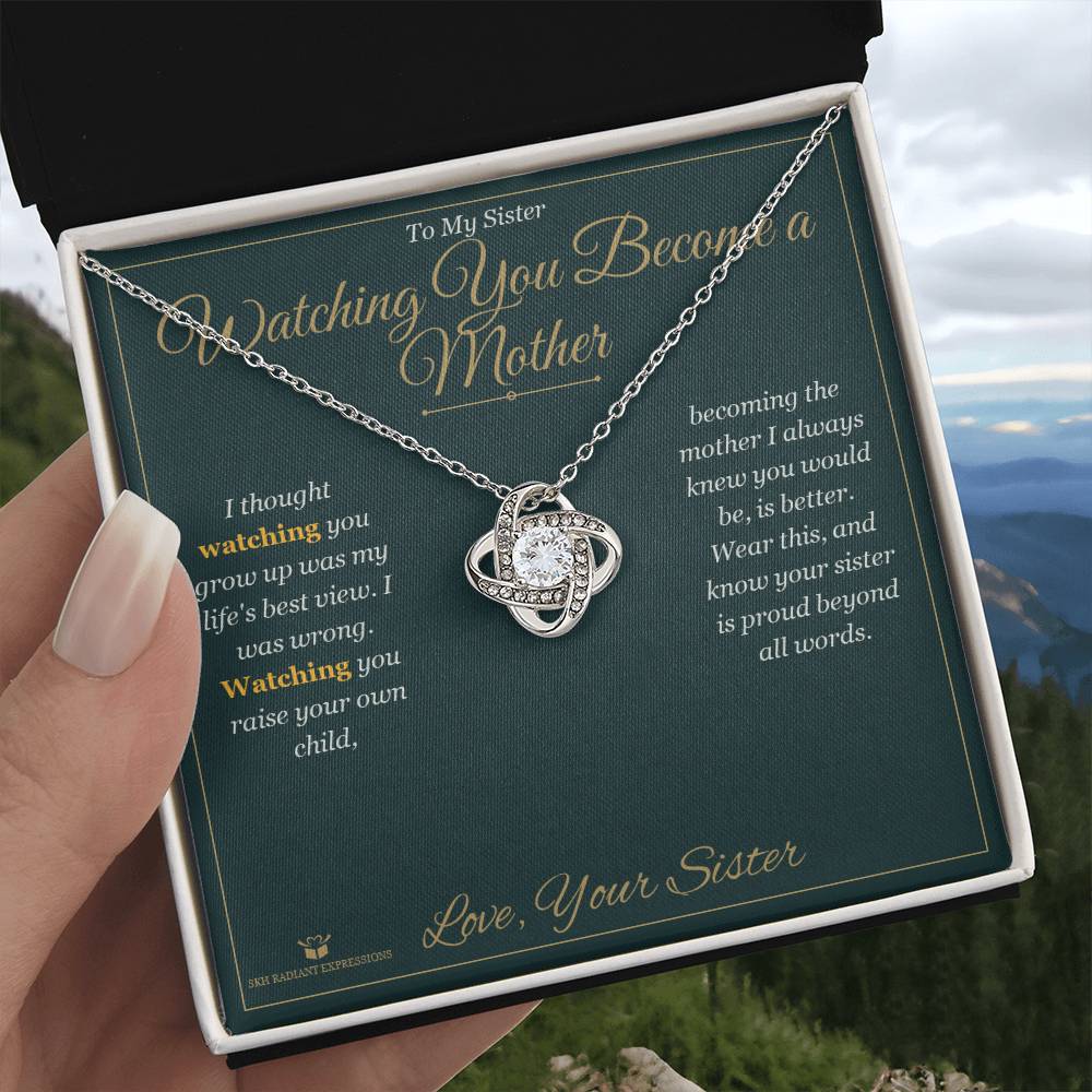 Watching You Become a Mother - Love Knot Necklace for Sister