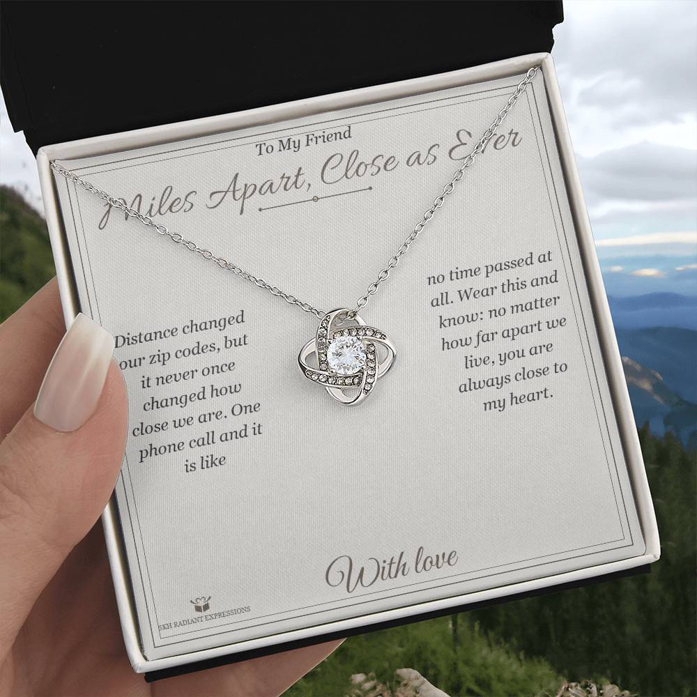 Miles Apart, Close as Ever - Love Knot Necklace for Friend