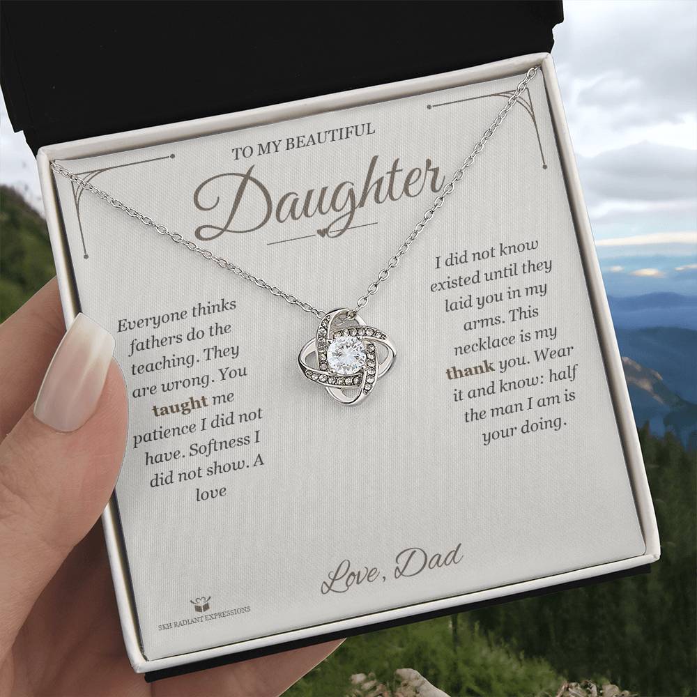 What You Taught Me - Love Knot Necklace for Daughter - personalized keepsake gift from SKH Radiant Expressions