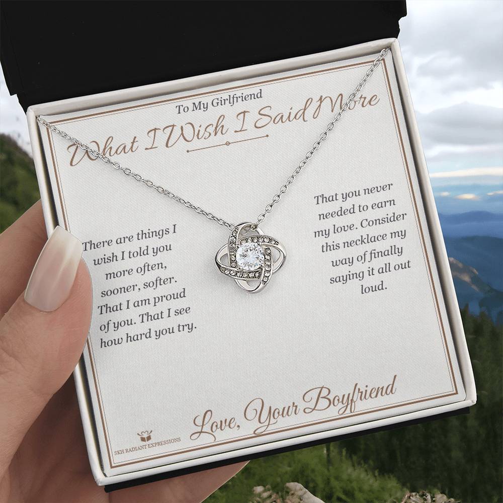 What I Wish I Said More - Love Knot Necklace for Girlfriend - personalized keepsake gift from SKH Radiant Expressions
