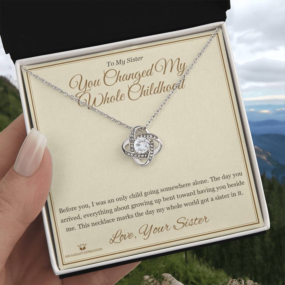 You Changed My Whole Childhood - Love Knot Necklace for Sister