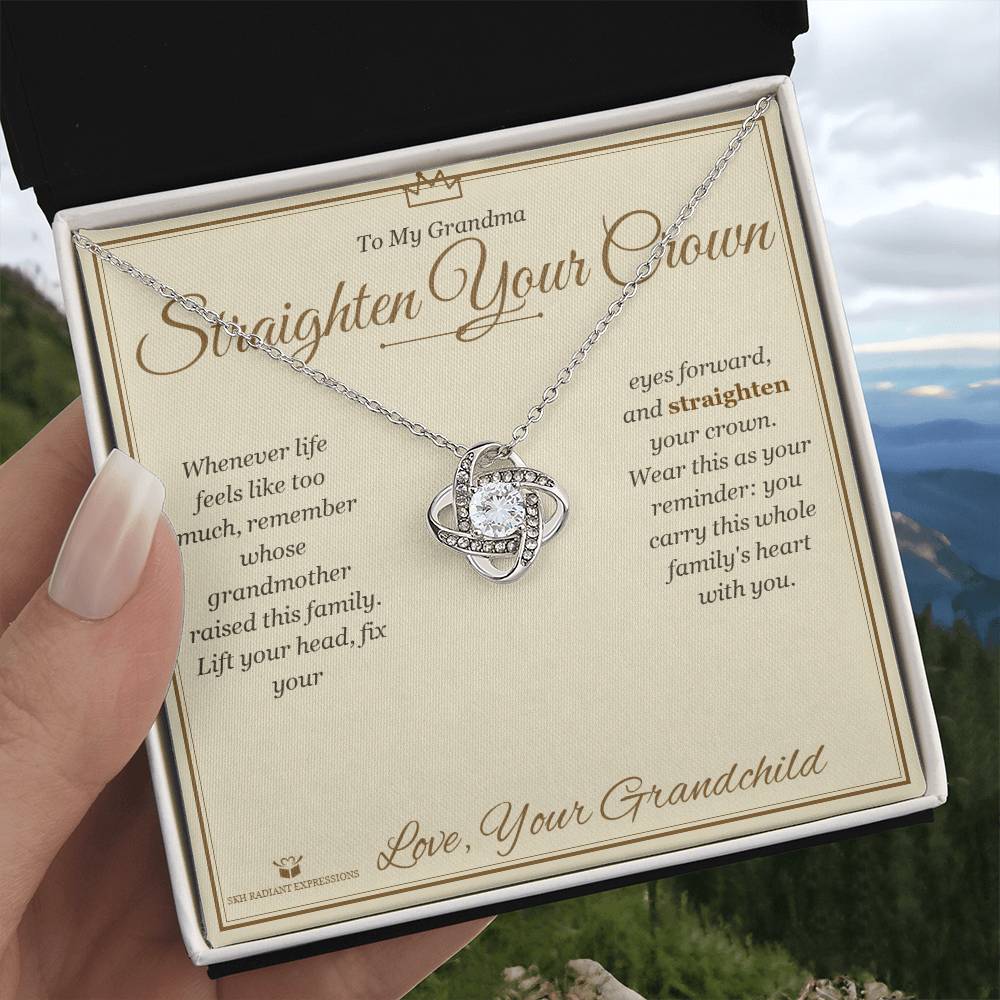 Straighten Your Crown - Love Knot Necklace for Grandmother
