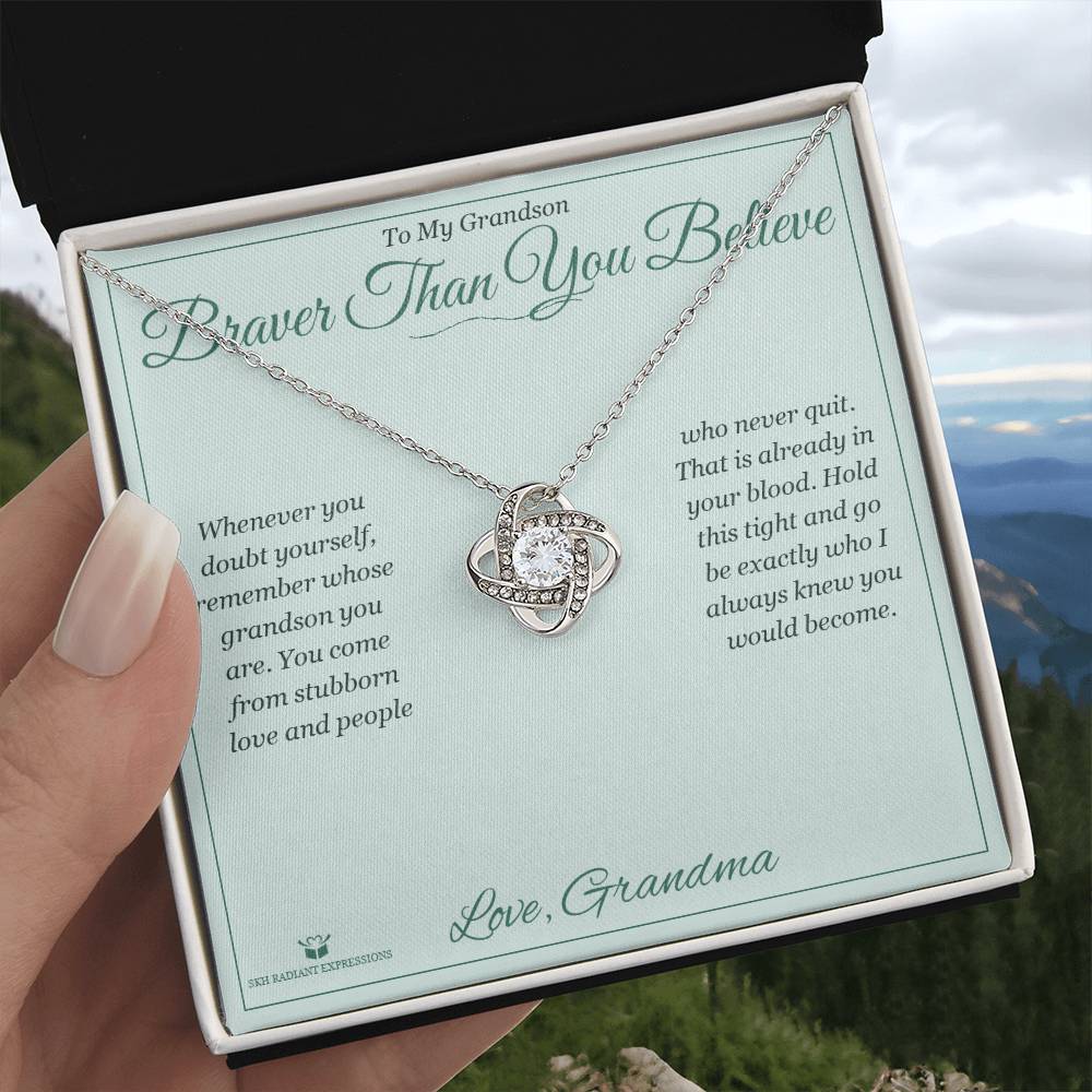 Braver Than You Believe - Love Knot Necklace for Grandson - personalized keepsake gift from SKH Radiant Expressions