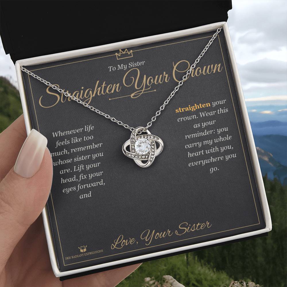 Straighten Your Crown - Love Knot Necklace for Sister