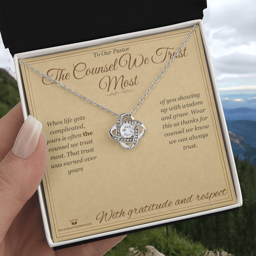 The Counsel We Trust Most - Love Knot Necklace for Pastor - personalized keepsake gift from SKH Radiant Expressions