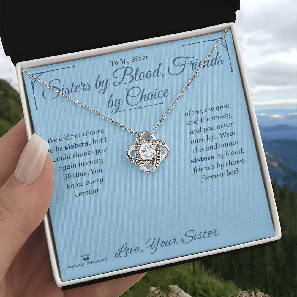 Sisters by Blood, Friends by Choice - Love Knot Necklace for Sister