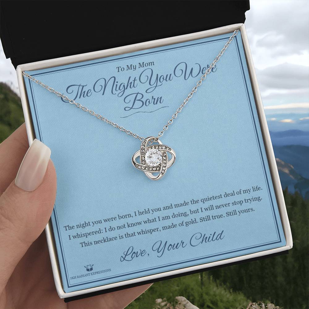 The Night You Were Born - Love Knot Necklace for Mom