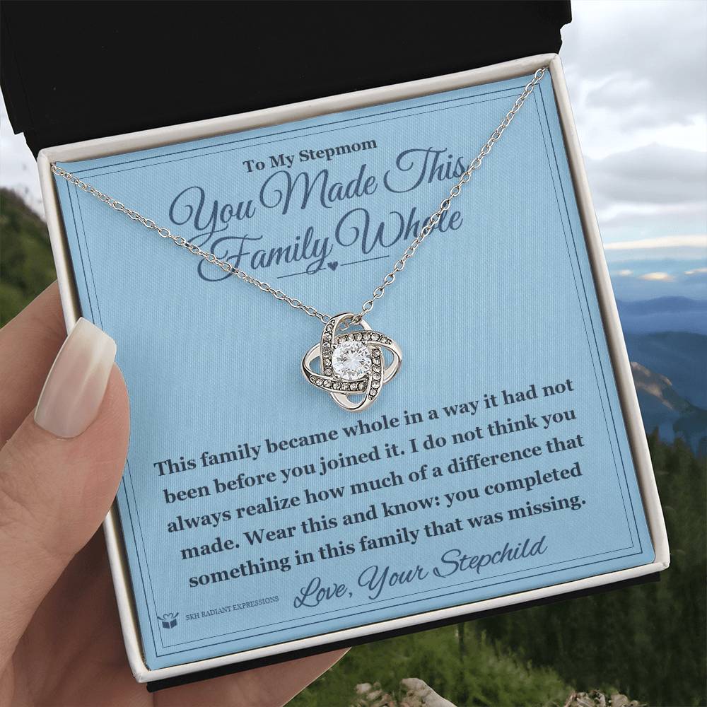 You Made This Family Whole - Love Knot Necklace for Stepmom