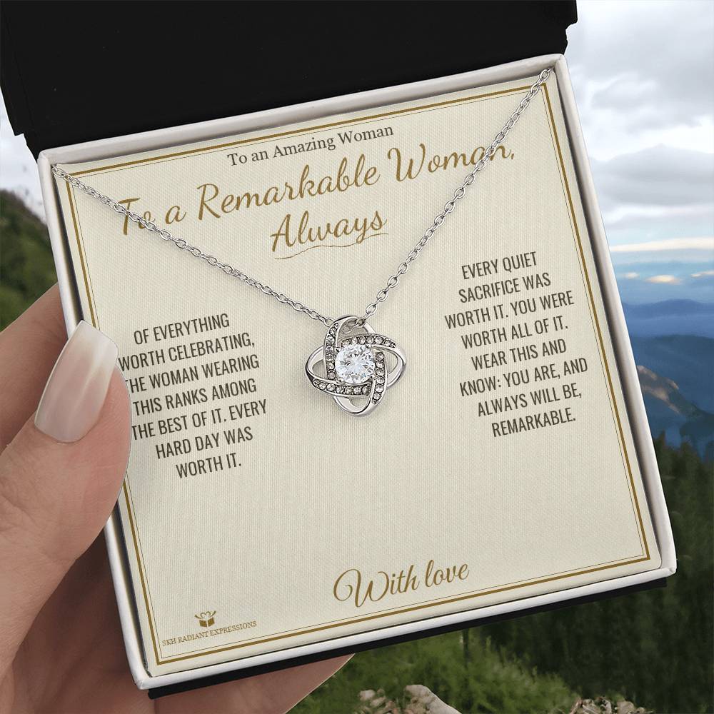 To a Remarkable Woman, Always - Love Knot Necklace for Her - personalized keepsake gift from SKH Radiant Expressions