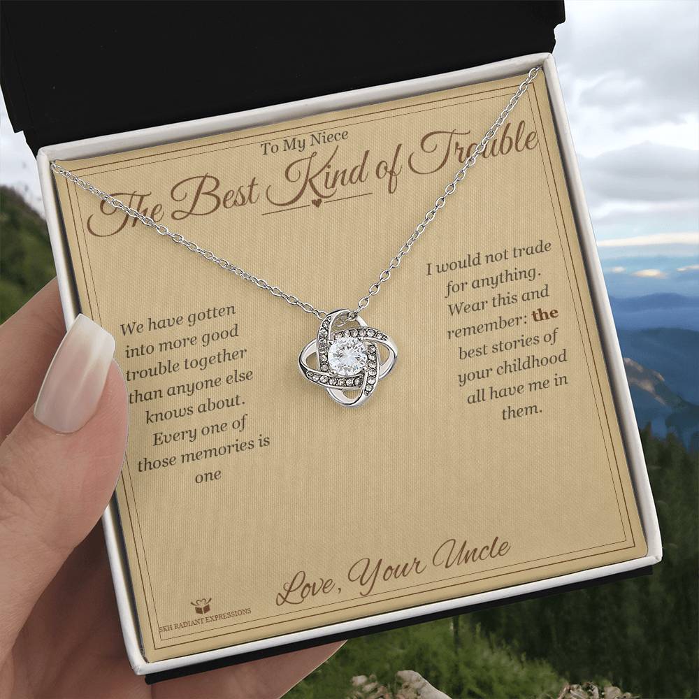 The Best Kind of Trouble - Love Knot Necklace for Niece - personalized keepsake gift from SKH Radiant Expressions