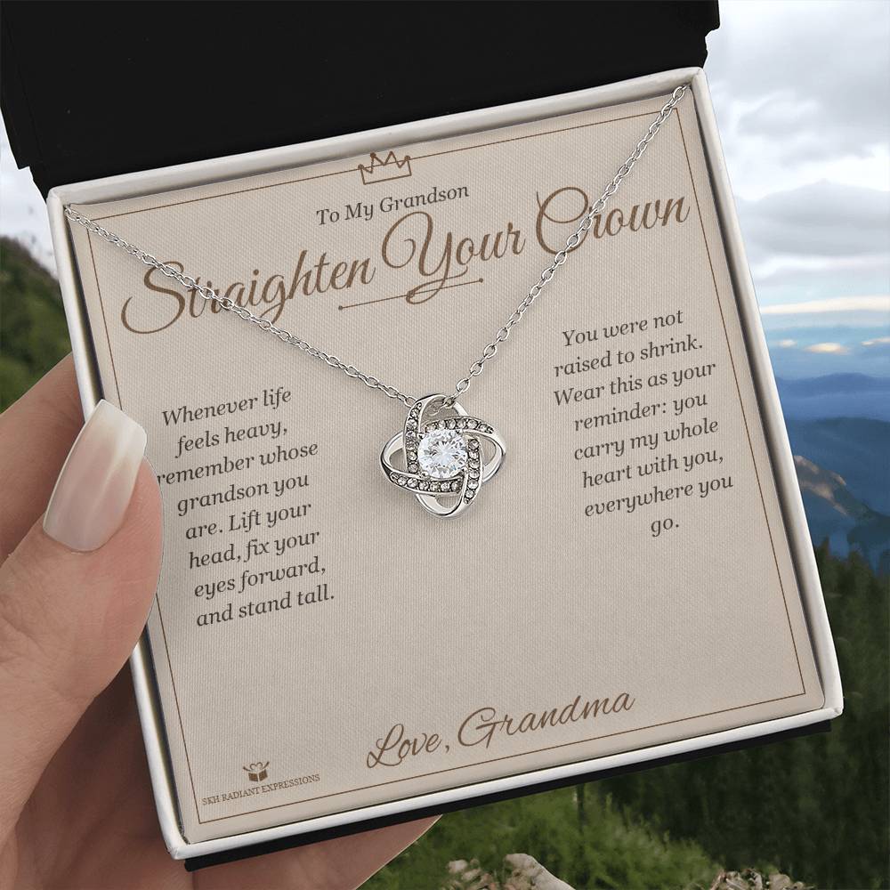 Straighten Your Crown - Love Knot Necklace for Grandson