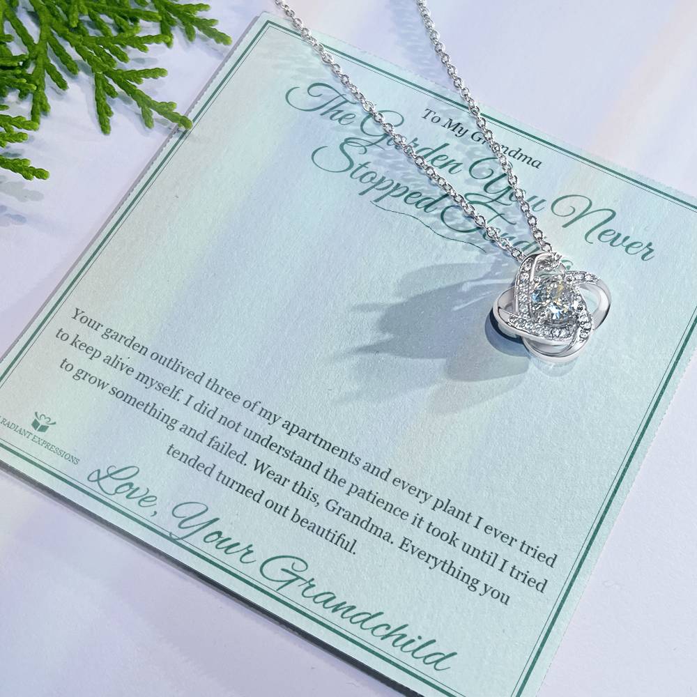 The Garden You Never Stopped Tending - Love Knot Necklace for Grandmother