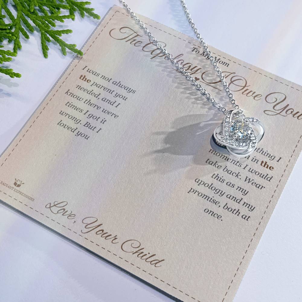 The Apology I Owe You - Love Knot Necklace for Mom